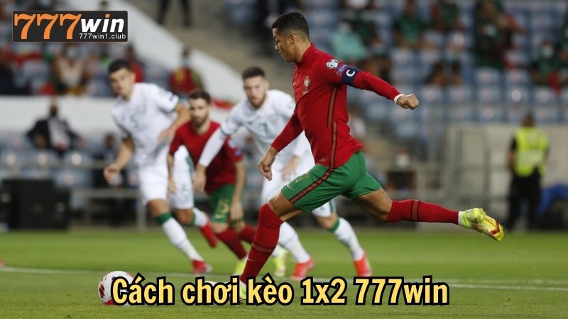 Cách chơi kèo 1x2 là gì 777win
