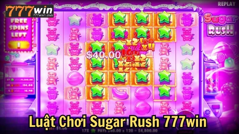 Luật chơi sugar rush và hướng dẫn cơ bản 777win