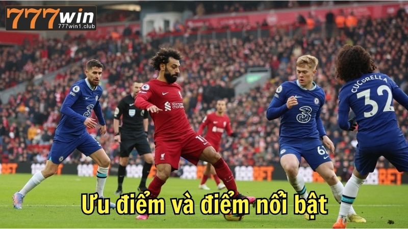 Ưu điểm và điểm nổi bật 777win